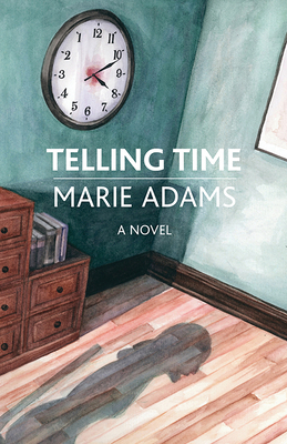 Telling Time by Marie Adams