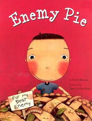 Enemy Pie by Derek Munson, Tara Calahan King