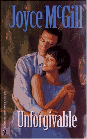 Unforgivable by Joyce McGill