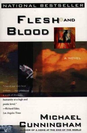 Flesh And Blood by Michael Cunningham