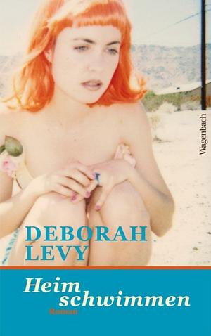 Heim schwimmen by Deborah Levy