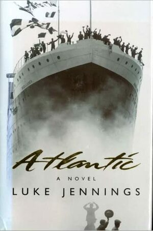Atlantic by Luke Jennings