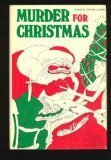 Murder for Christmas: 26 Tales of Seasonal Malice by Gahan Wilson, Thomas Godfrey