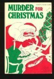 Murder for Christmas: 26 Tales of Seasonal Malice by Thomas Godfrey, Gahan Wilson