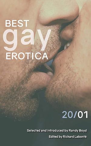 Best Gay Erotica 2001 by Richard Labonte (ed.), Randy Boyd