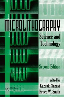 Microlithography: Science and Technology, Second Edition by 