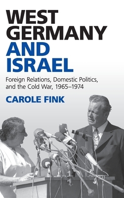 West Germany and Israel by Carole Fink