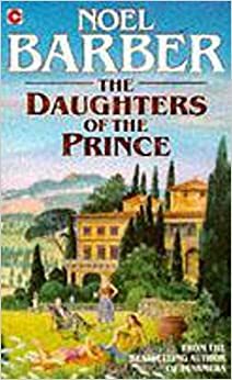 The Daughters Of The Prince by Noel Barber
