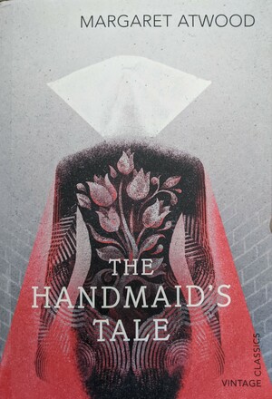 The Handmaid's Tale by Margaret Atwood