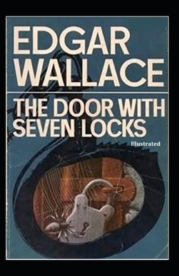The Door with Seven Locks (Annotated) by Edgar Wallace