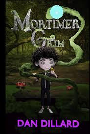 Mortimer Grim by Dan Dillard