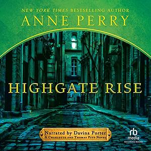 Highgate Rise by Anne Perry