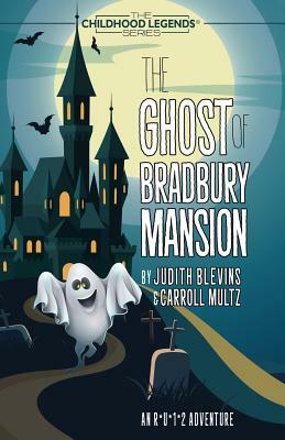 The Ghost of Bradbury Mansion by Judith Blevins, Carroll Multz