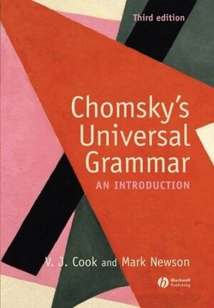 Chomsky's Universal Grammar by Vivian Cook, Mark Newson