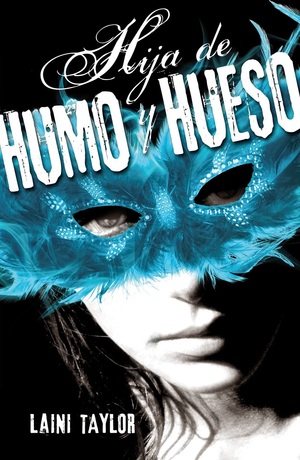 Hija de Humo y Hueso by Laini Taylor