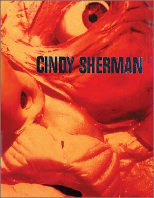 Cindy Sherman: Selected Works: 1975-1995 by Elisabeth Bronfen