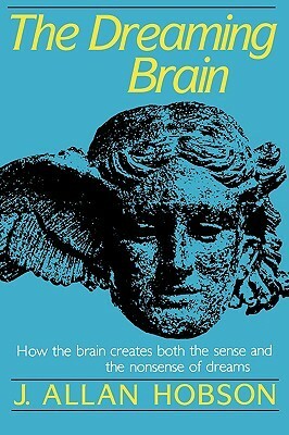 The Dreaming Brain by J. Allan Hobson