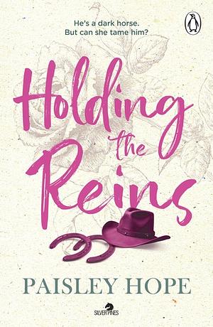 Holding the Reins by Paisley Hope