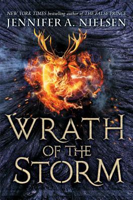 Wrath of the Storm  by Jennifer A. Nielsen