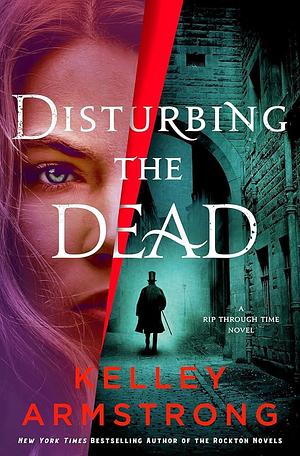 Disturbing the Dead by Kelley Armstrong