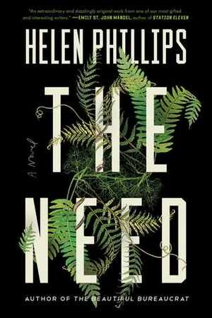 Need by Helen Phillips