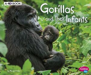 Gorillas and Their Infants: A 4D Book by Margaret Hall