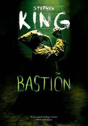 Bastion by Stephen King