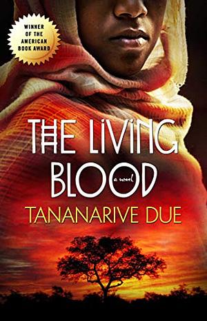 The Living Blood by Tananarive Due