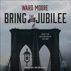 Bring the Jubilee by Ward Moore