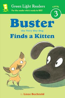 Buster the Very Shy Dog Finds a Kitten by Lisze Bechtold