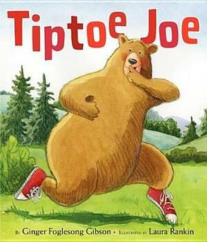 Tiptoe Joe by Ginger Foglesong Gibson