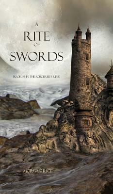 A Rite of Swords by Morgan Rice