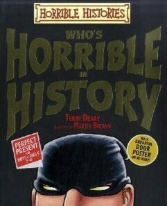 Who's Horrible In History by Martin Brown, Terry Deary