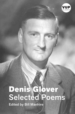 Selected Poems (Vup Classic) by Denis Glover