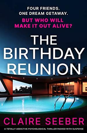 The Birthday Reunion by Claire Seeber