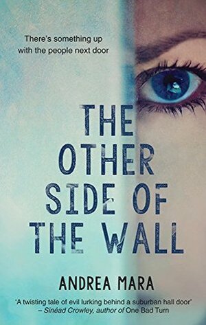 The Other Side Of The Wall by Andrea Mara