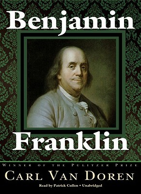Benjamin Franklin, Part 2 by Carl Van Doren