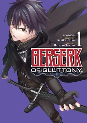 Berserk of Gluttony Vol. 1 by Daisuke Takino, Isshiki Ichika