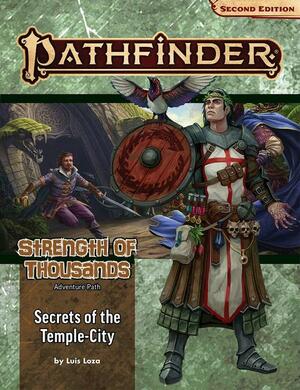 Pathfinder Adventure Path: Secrets of the Temple-City by Eleanor Ferron, Addley C. Fannin, Sarah E. Robinson, Shay Snow, Lu Pellazar, Patrick Hurley, Avi Kool, K. Tessa Newton, John Godek III, Ron Lundeen, Leo Glass, Luis Loza, Shanyce Henley, Sonja Morris, Artur Nakhodkin, Mark Seifter, James Jacobs, Janica Carter