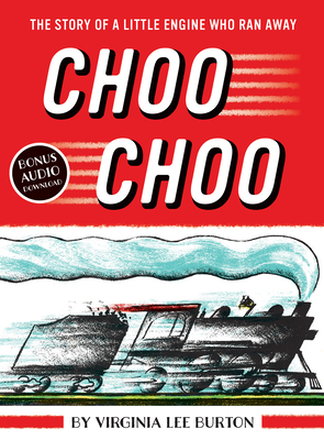 Choo Choo (with Full-Color Art) by Virginia Lee Burton