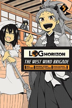 Log Horizon: The West Wind Brigade, Vol. 5 by Mamare Touno, Kazuhiro Hara, Koyuki