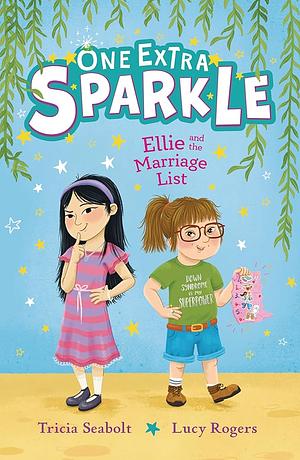 Ellie and the Marriage List by Tricia Seabolt