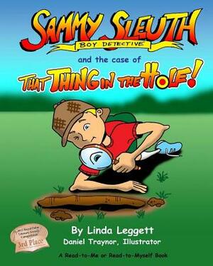 That Thing in The Hole by Linda Leggett