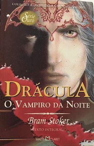 Drácula, o vampiro da noite by Bram Stoker