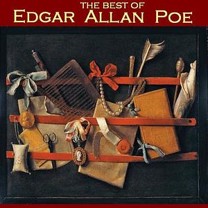 The Best of Edgar Allan Poe : 32 of the Most Popular Short Stories by Edgar Allan Poe