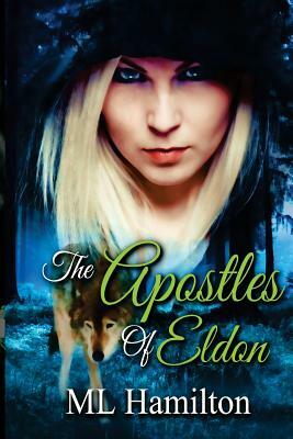 The Apostles of Eldon: World of Samar by ML Hamilton