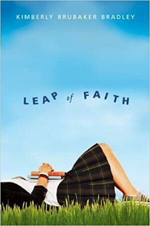 Leap of Faith by Kimberly Brubaker Bradley