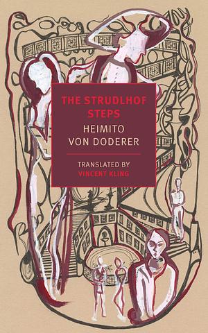 The Strudlhof Steps: The Depth of the Years by Heimito von Doderer