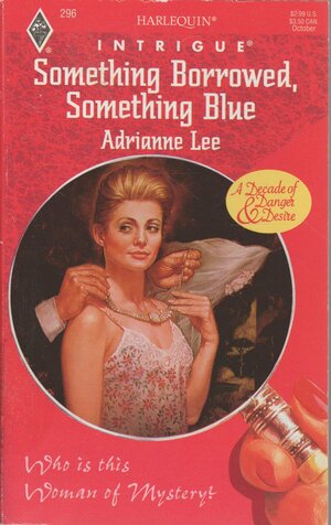 Something Borrowed, Something by Adrianne Lee