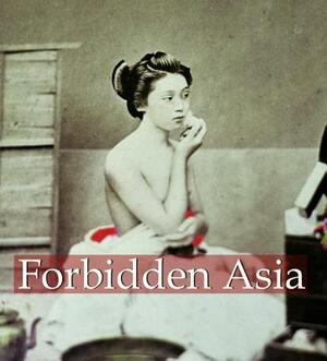 Forbidden Asia by Hans-Jurgen Dopp